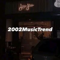 nhạc nền - 2002MusicTrend🎶
