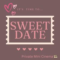 original sound - Sweet Date Private Mini Cinema