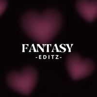 original sound - FANTASY EDITZ 💜