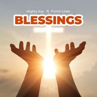 Blessings Mighty Kay Ft Punchlines