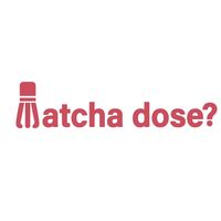 matchadose1