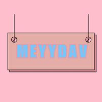 original sound - Meyy Dav