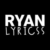 ryan_lyricss