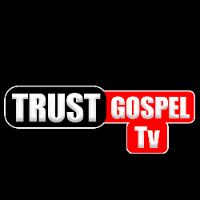 original sound - Trust Gospel Tv