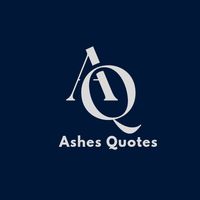 ashes_quotes