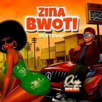 ZINA BWOTI BY RICKY BWAY