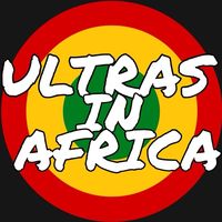 ULTRAS IN AFRICA