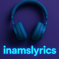 inamslyrics