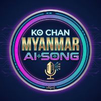 original sound - Ko Chan Myanmar Ai Song