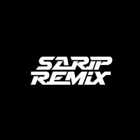 suara asli - Sarip Remix