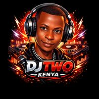 original sound - DJ TWO KENYA OFFICIAL