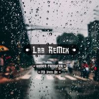 សំឡេងដើម - Laa_ReMix🎵🎼🎶