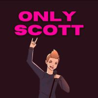 onlyscottpodcast