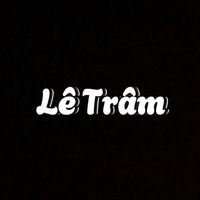 nhạc nền - Lê Trâm ᥫ᭡