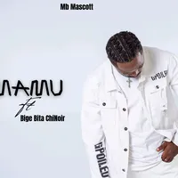 Mamu_Mb Mascott ft ChiNoir