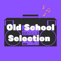 オリジナル楽曲 - Old School Selection