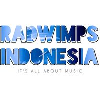 suara asli - RADWIMPS Indonesia