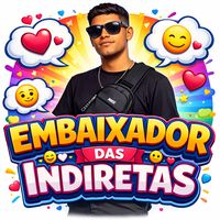 embaixadordasindiretas