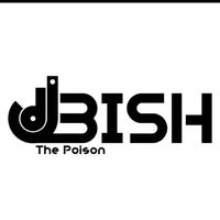 original sound - DJ Bish The Poison