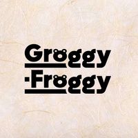 オリジナル楽曲 - Groggy-Froggy