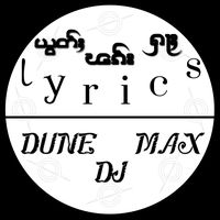 เสียงต้นฉบับ - ယွတ်ႈၽၵ်းႁႃႈ lyrics DUNEDJMAX