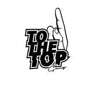 オリジナル楽曲 - TO THE TOP GANG