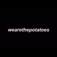 wearethepotat0es