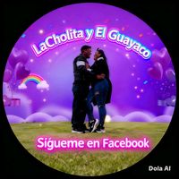 elguayacoylacholita