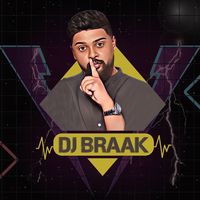 dj_braaak22