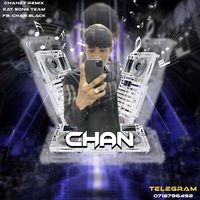 សំឡេងដើម - ChanZzRemix