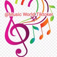 原声 - 🎶Music World Tiktoker🎵