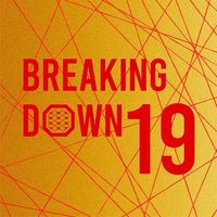 オリジナル楽曲 - 【公式】BreakingDown / ブレイキングダウン 。