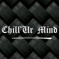 original sound - @Chill'Ur Mind 678