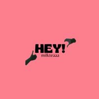 heymilkteaaa