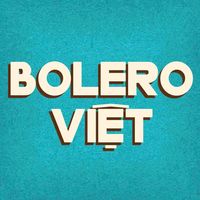 âm thanh gốc - BOLERO VIỆT
