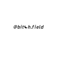 bitch.field