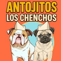 antojitos_loschenchos