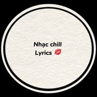 nhạc nền - Nhạc chill 💋
