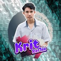 เสียงต้นฉบับ - Dj Krit ReMix