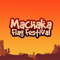 machaka.flagfestival