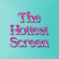 thehottestscreen