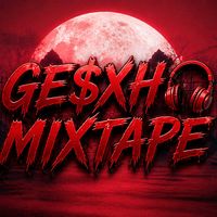 original sound - G£$XH MiXTAP£