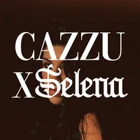 original sound - cazzuxselena