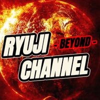 オリジナル楽曲 - 🐉 SUPER RYUJI CHANNEL 🐉