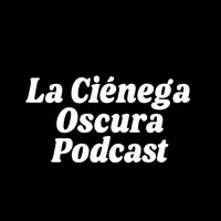 original sound - lacienegaoscurapodcast16