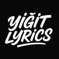 Yiğit Lyrics