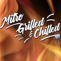 mitrogrilledandchilled