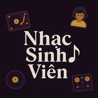 âm thanh gốc - Nhạc Sinh Viên 🎵
