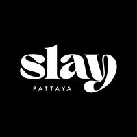 เสียงต้นฉบับ - SLAY Pattaya