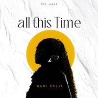 All This Tyme by Hani Breva